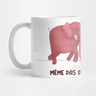 Même pas peur éléphant rose Mug